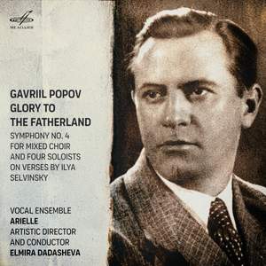 Gavriil Popov: Symphony No. 4 'Glory to the Fatherland'