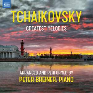 Tchaikovsky: Greatest Melodies