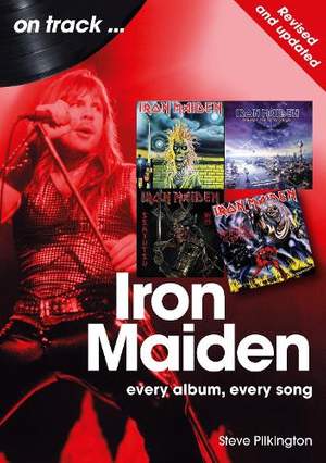 Iron Maiden  On Track: Every Album, Every Song - Revised and Updated