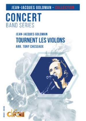 Jean-Jacques Goldman: Tournent les Violons
