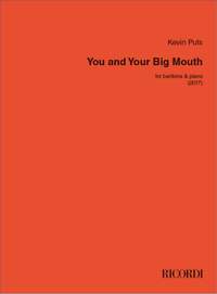 Kevin Puts: You and Your Big Mouth