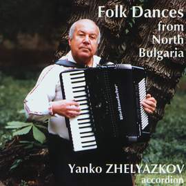 Yanko Zhelyazkov, Accordion: Folk Dances from North Bulgaria