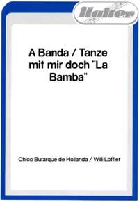 Hollanda, C B d: A Banda + Tanze mit mir doch La Bamba