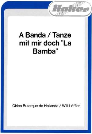 Hollanda, C B d: A Banda + Tanze mit mir doch La Bamba