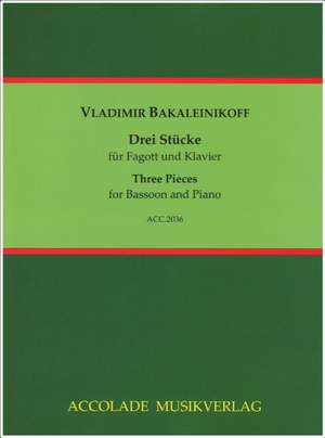 Bakaleinkoff, V: Drei Stücke