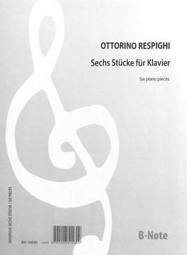 Respighi, O: 6 Stücke für Klavier