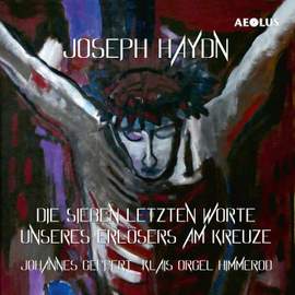 Haydn: Die Worte des Erlösers am Kreuze