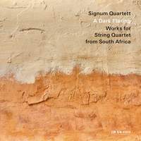 A Dark Flaring: Works for String Quartet from South Africa