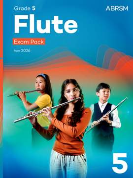 ABRSM: Flute Exam Pack from 2026, ABRSM Grade 5