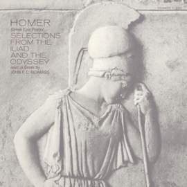 Homer: Greek Epic Poetry: Selections from the Iliad and the Odyssey