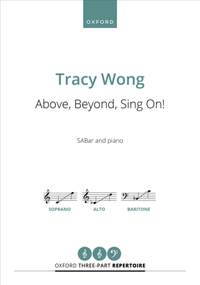 Wong, Tracy: Above, Beyond, Sing On!