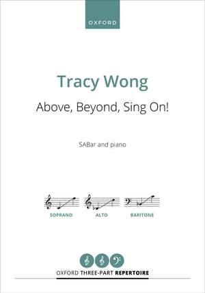 Wong, Tracy: Above, Beyond, Sing On!