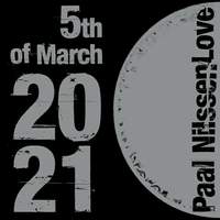 PAAL NILSSEN-LOVE '5TH OF MARCH 2021'