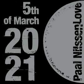 PAAL NILSSEN-LOVE '5TH OF MARCH 2021'
