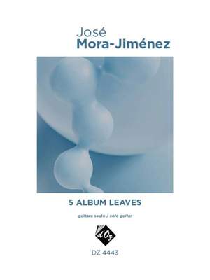 José Mora-Jiménez: 5 Album Leaves