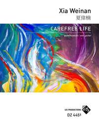 Xia Weinan: Carefree Life