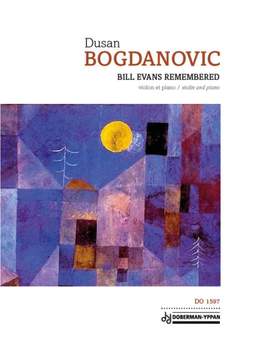 Dusan Bogdanovic: Bill Evans Remembered