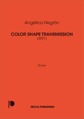 Angélica Negrón: Color shape transmission