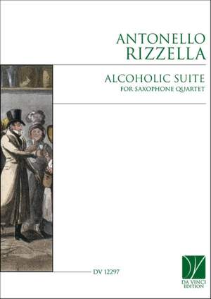 Antonello Rizzella: Alcoholic suite, for saxophone quartet