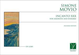Simone Movio: Incanto XXX, for Sax and Ensemble