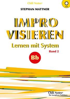 Mattner, S: Improvisieren - Lernen mit System Band 2 für Bb-Instrumente