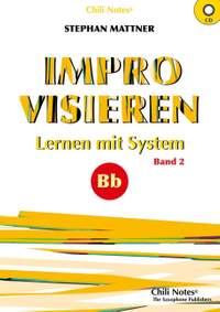 Mattner, S: Improvisieren - Lernen mit System Band 2 für Bb-Instrumente