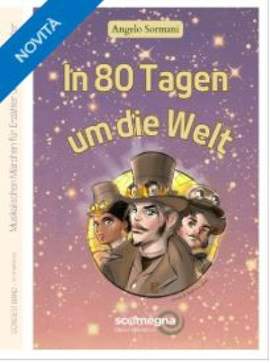 Angelo Sormani: In 80 Tagen Um die Welt