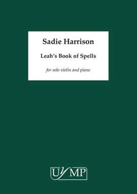 Sadie Harrison: Leah's Book of Spells (Violin Version)