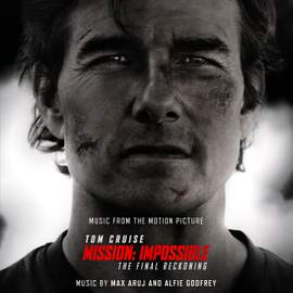 Mission: Impossible - The Final Reckoning (Music from the Motion Picture)