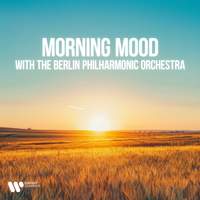 'Morning Mood' with the Berlin Philharmonic Orchestra