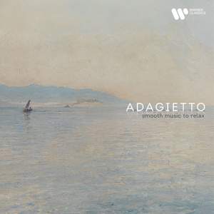'Adagietto' - Smooth Music to Relax