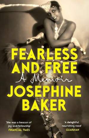 Fearless and Free: A Memoir