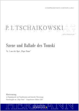 Tchaikovsky, P I: Pique Dame - Szene und Ballade des Tomski (Nr. 5)