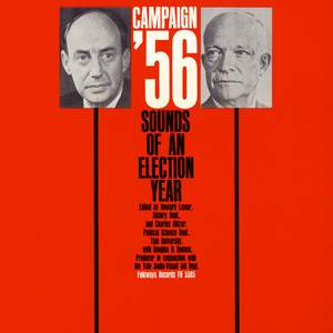 Campaign '56: Sounds of an Election Year