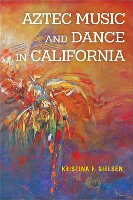 Aztec Music and Dance in California
