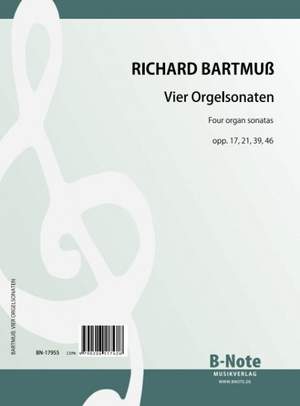 Bartmuß, R: Four Organ Sonatas