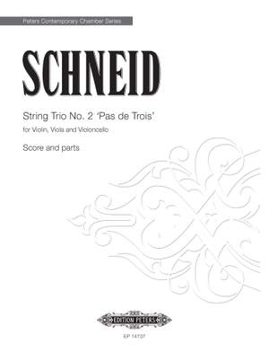 Tobias PM Schneid: String Trio No. 2 “Pas de Trois”