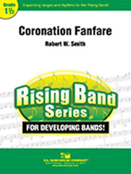 Robert W. Smith: Coronation Fanfare