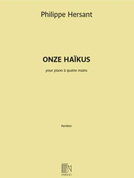 Philippe Hersant: Onze Haïkus