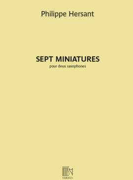 Philippe Hersant: Sept Miniatures