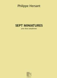 Philippe Hersant: Sept Miniatures