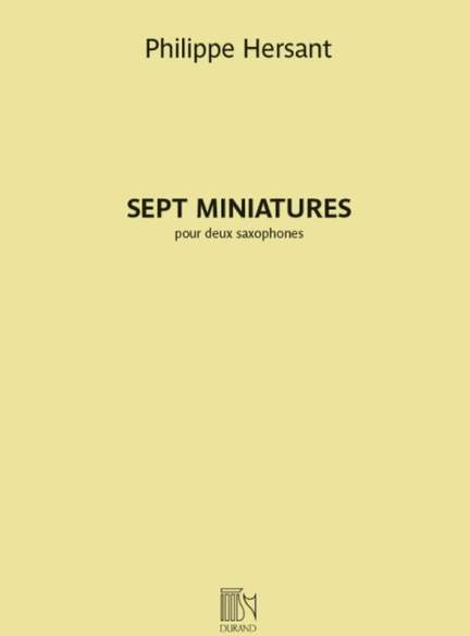 Philippe Hersant: Sept Miniatures