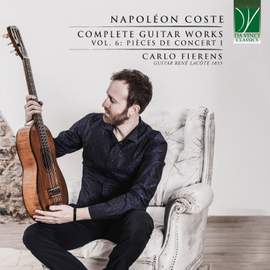 Coste: Complete Guitar Works Vol.6: Pièces de concert I