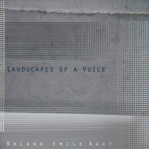 Landscapes of a Voice