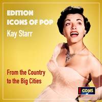 Kay Starr: From the Country to the Big Cities