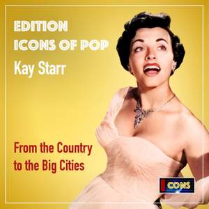 Kay Starr: From the Country to the Big Cities