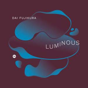 Dai Fujikura: Luminous