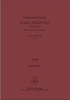 Giampaolo Testoni: Caro Oggetto - Variazioni