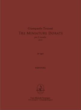 Giampaolo Testoni: Tre Miniature Dorate