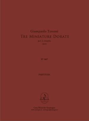 Giampaolo Testoni: Tre Miniature Dorate